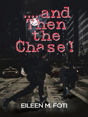 cover image of . . . . and Then the Chase!
